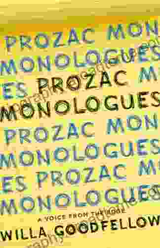 Prozac Monologues: A Voice from the Edge