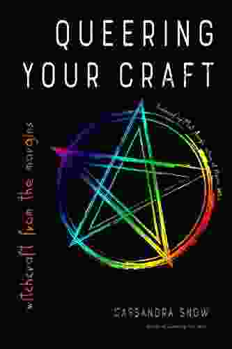 Queering Your Craft: Witchcraft From The Margins