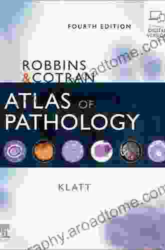 Robbins And Cotran Atlas Of Pathology (Robbins Pathology)