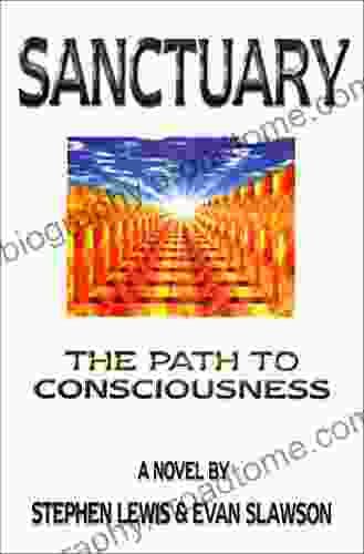 Sanctuary: The Path To Consciousness