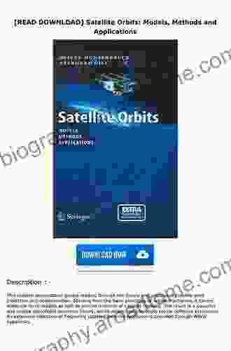 Satellite Orbits: Models Methods And Applications