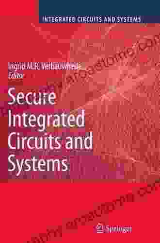 Secure Integrated Circuits and Systems