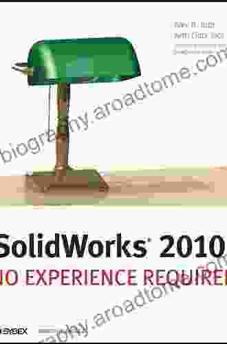 SolidWorks 2024: No Experience Required Alex Ruiz