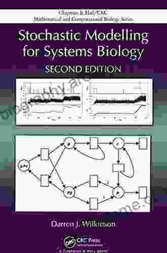 Stochastic Modelling For Systems Biology (Chapman Hall/CRC Mathematical And Computational Biology 44)