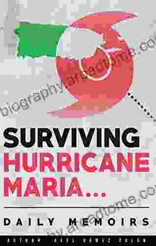 Surviving Hurricane Maria Daily Memoirs