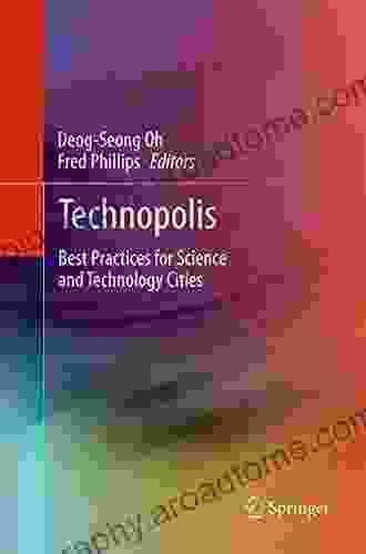 Technopolis: Best Practices for Science and Technology Cities