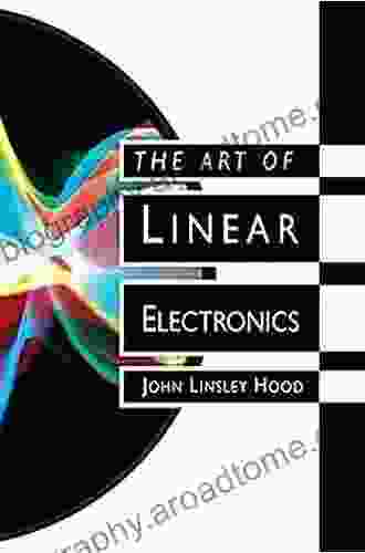 The Art Of Linear Electronics