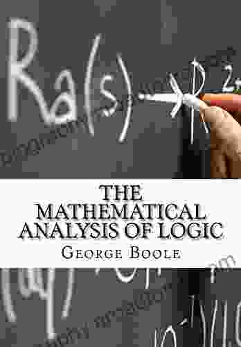 The Mathematical Analysis Of Logic