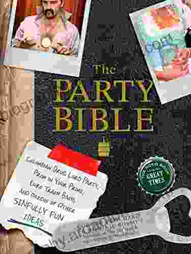 The Party Bible: The Good For Great Times