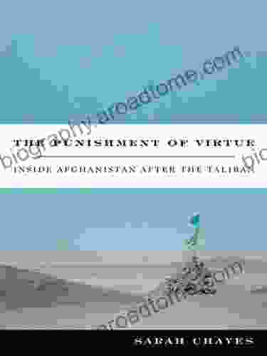 The Punishment Of Virtue: Inside Afghanistan After The Taliban