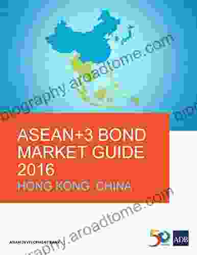 ASEAN+3 Bond Market Guide 2024 Hong Kong China (ASEAN+3 Bond Market Guides)