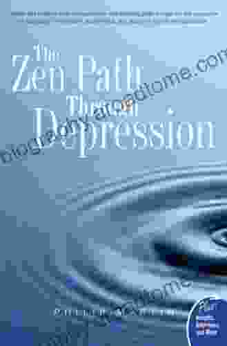 The Zen Path Through Depression (Plus)