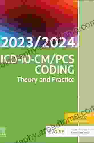 ICD 10 CM/PCS Coding: Theory And Practice 2024 Edition E (Icd 10 Cm Pcs Coding Theory And Practice)