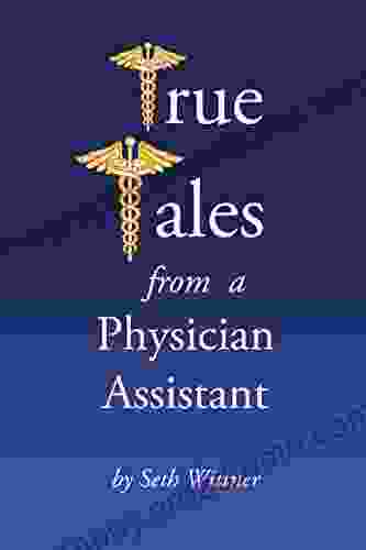 True Tales From A Physician Assistant