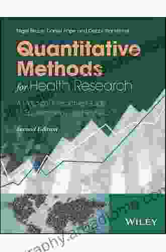 Quantitative Methods For Health Research: A Practical Interactive Guide To Epidemiology And Statistics