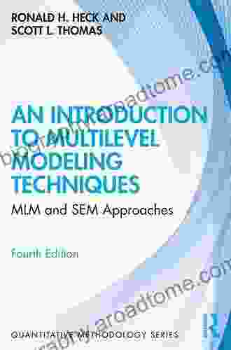 An Introduction To Multilevel Modeling Techniques: MLM And SEM Approaches Using Mplus Third Edition (Quantitative Methodology Series)