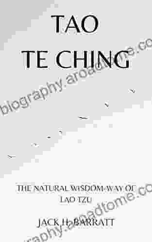 Tao Te Ching: The Natural Wisdom Way Of Lao Tzu