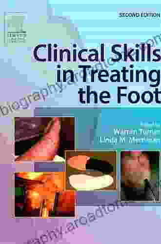 Clinical Skills in Treating the Foot