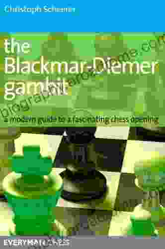 The Blackmar Diemer Gambit Christoph Scheerer