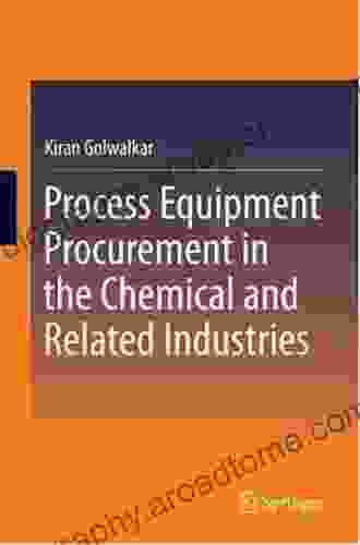 Process Equipment Procurement In The Chemical And Related Industries