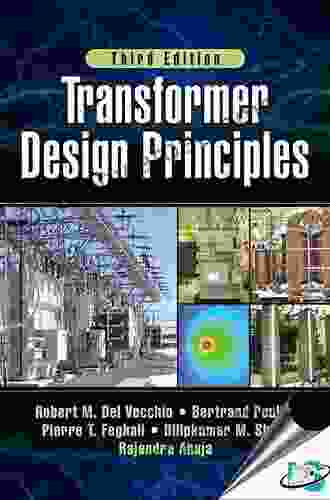 Transformer Design Principles Third Edition