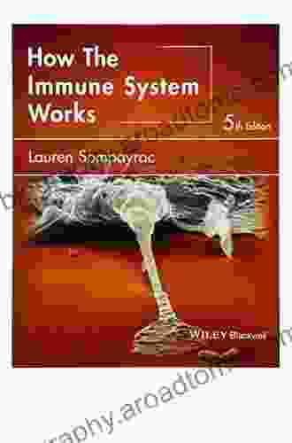 How The Immune System Works (Blackwell S How It Works)