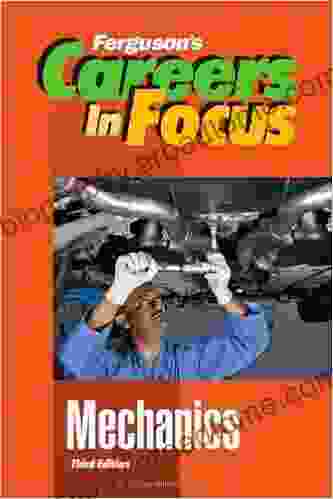 Mechanics Third Edition (Ferguson S Careers In Focus)