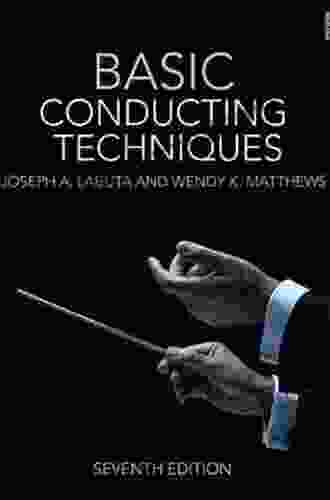 Basic Conducting Techniques Joseph A Labuta