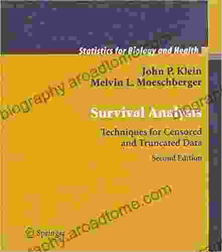 Survival Analysis: Techniques For Censored And Truncated Data (Statistics For Biology And Health)