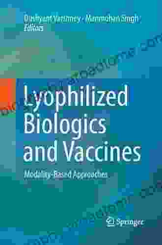 Lyophilized Biologics And Vaccines: Modality Based Approaches