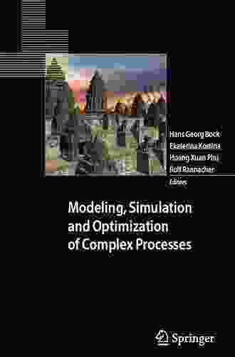 Modeling Simulation And Optimization Of Complex Processes: Proceedings Of The Third International Conference On High Performance Scientific Computing March 6 10 2006 Hanoi Vietnam