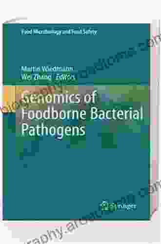 Genomics Of Foodborne Bacterial Pathogens (Food Microbiology And Food Safety)