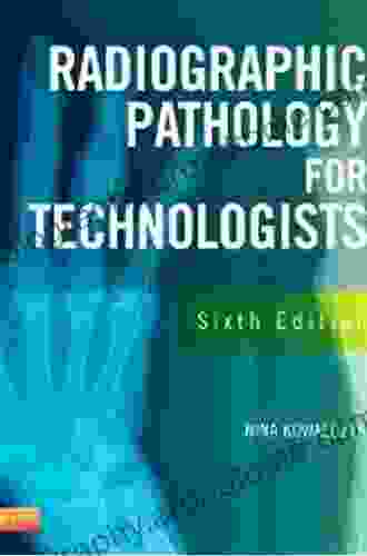 Radiographic Pathology For Technologists E