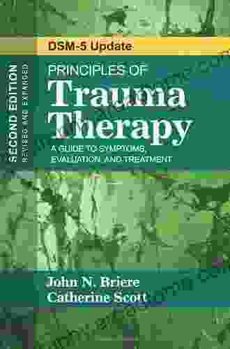 Principles of Trauma Therapy: A Guide to Symptoms Evaluation and Treatment ( DSM 5 Update)