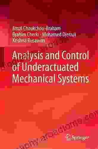 Analysis And Control Of Underactuated Mechanical Systems