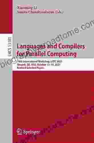 Languages and Compilers for Parallel Computing: 27th International Workshop LCPC 2024 Hillsboro OR USA September 15 17 2024 Revised Selected Papers Notes in Computer Science 8967)