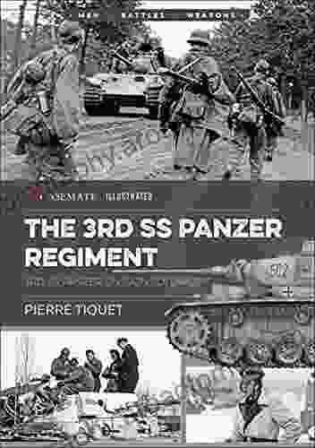 The 3rd SS Panzer Regiment: 3rd SS Panzer Division Totenkopf (Casemate Illustrated 11)