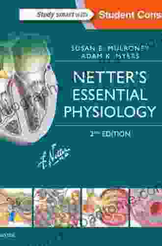 Netter S Essential Physiology E Book: With STUDENT CONSULT Online Access (Netter Basic Science)