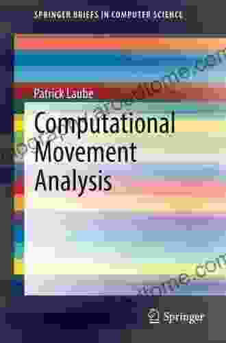 Computational Movement Analysis (SpringerBriefs In Computer Science)