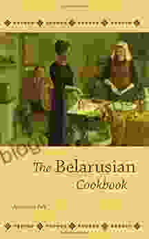 The Belarusian Cookbook (Hippocrene s Cookbook Library)