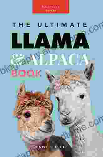 The Ultimate Llama Alpaca Book: 100+ Llama Alpaca Facts Photos + More (Animal Fact 8)