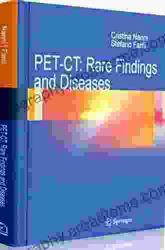 PET CT: Rare Findings And Diseases