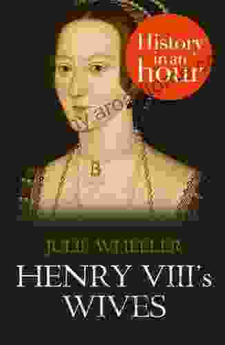 Henry VIII S Wives: History In An Hour