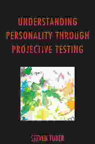 Understanding Personality through Projective Testing