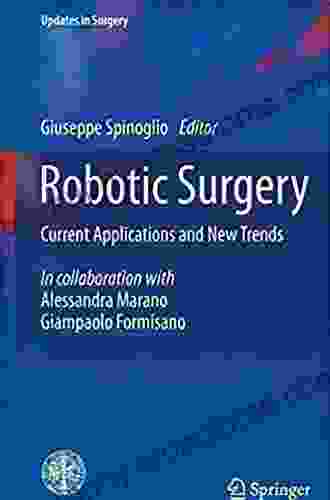 Robotic Surgery: Current Applications And New Trends (Updates In Surgery)