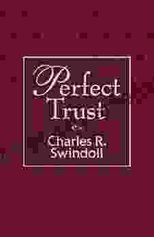 Perfect Trust Charles R Swindoll