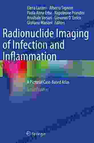 Radionuclide Imaging of Infection and Inflammation: A Pictorial Case Based Atlas