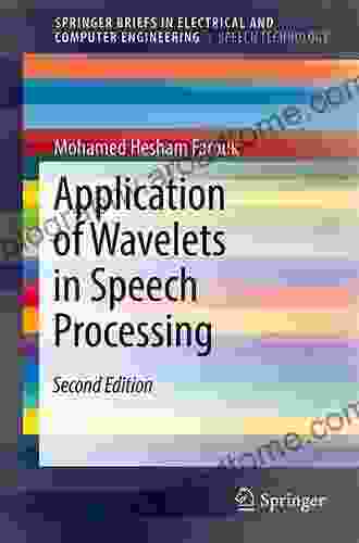 Application of Wavelets in Speech Processing (SpringerBriefs in Speech Technology)