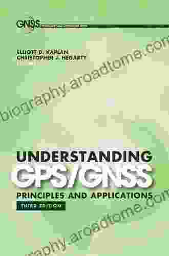 Understanding GPS/GNSS: Principles and Applications Third Edition (Gnss Technology and Applications Series)