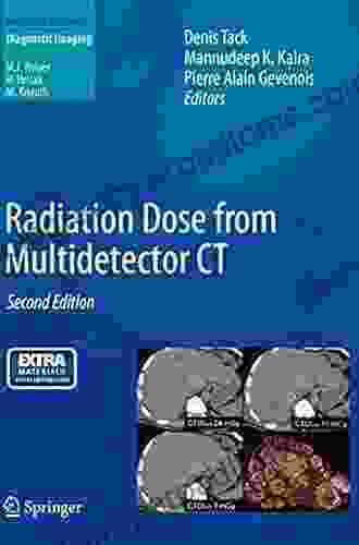 Radiation Dose From Multidetector CT (Medical Radiology)